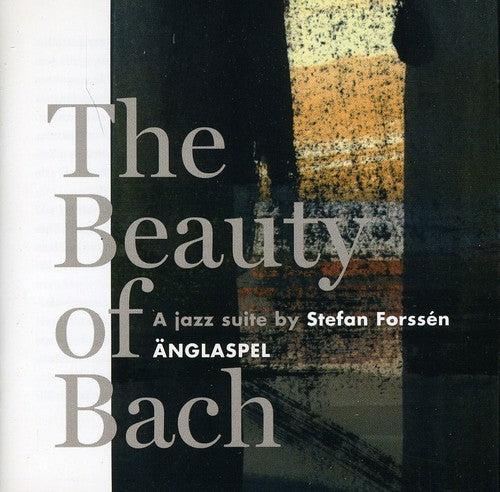 Stefan Forssen: Beauty of Bach  ( CD )