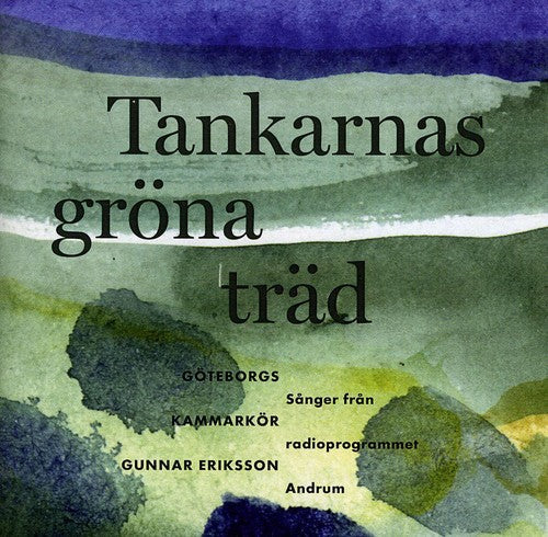 Gothenburg Chamber Choir: Tankarnas Grona Trad  ( CD )