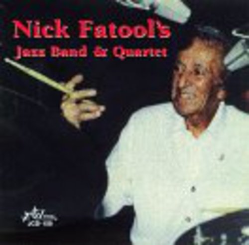 Nick Fatool: Nick Fatool's Jazz Band and Quartet - CD