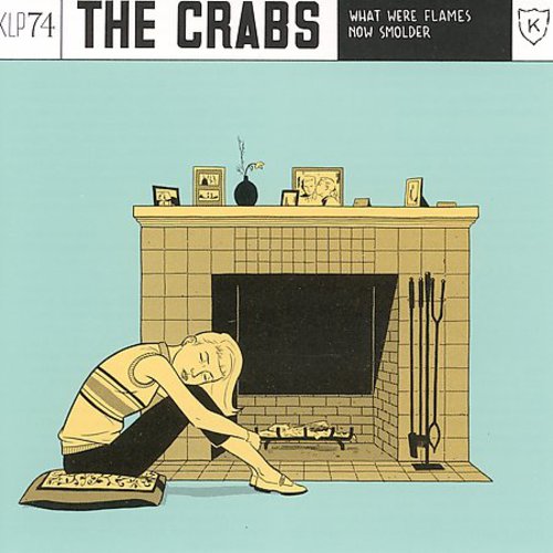 The Crabs: What Were Flames Now Smolder  ( CD )
