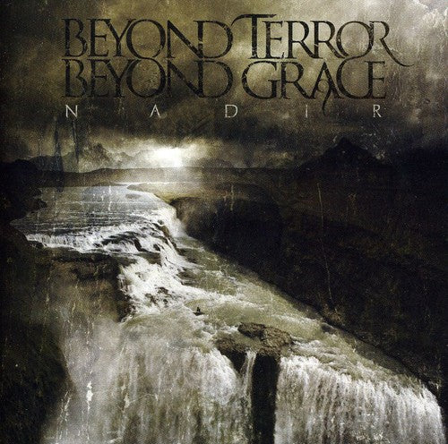 Beyond Terror Beyond Grace: Nadir - CD