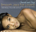 Various Artists: Smooth and Sexy: Smooth Jazz For Lovers - CD