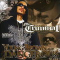 Mr. Criminal: Young Brown and Dangerous  ( CD )