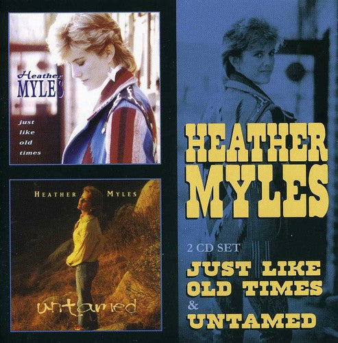 Heather Myles: Just Like Old Times / Untamed  ( CD )