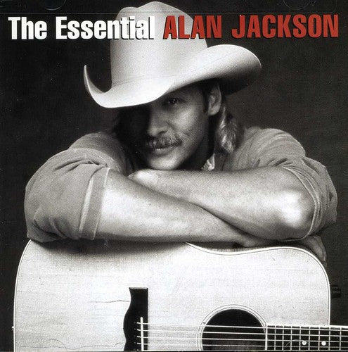 Alan Jackson: The Essential Alan Jackson  ( CD )