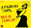 Je N'Aime Pas L'Opera Mai: Je N'aime Pas L'opera Mai  ( CD )