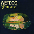 Wetdog: Frauhaus!  ( CD )