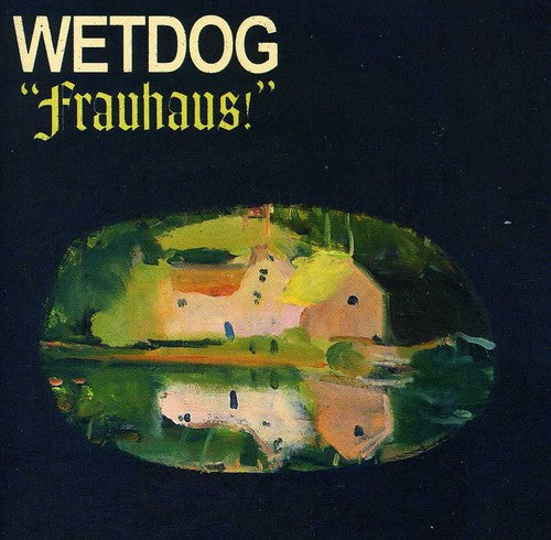 Wetdog: Frauhaus!  ( CD )