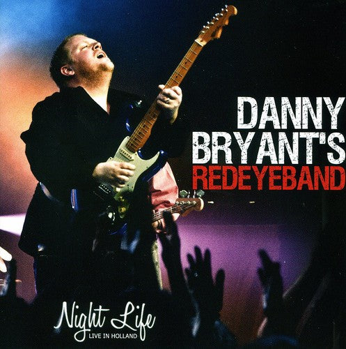 Danny Bryant: Night Life: Live in Holland  ( CD )