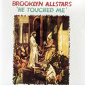 Brooklyn All-Stars: He Touched Me  ( CD )