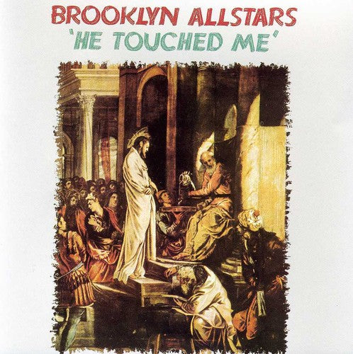 Brooklyn All-Stars: He Touched Me  ( CD )