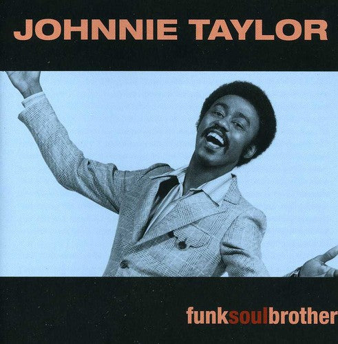 Johnnie Taylor: Funk Soul Brother - CD