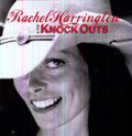 Rachel Harrington & Knoc: Rachel Harrington & Knocks Out  ( CD )