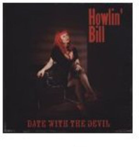 Howlin' Bill: Date with the Devil  ( CD )
