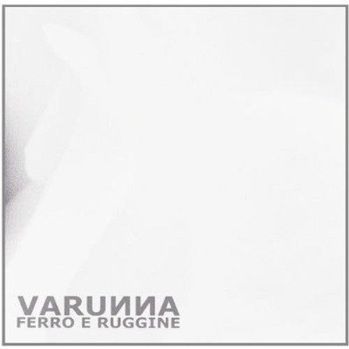 Varunna: Ferro E Ruggine  ( CD )