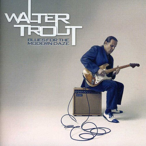 Walter Trout: Blues for the Modern Daze  ( CD )