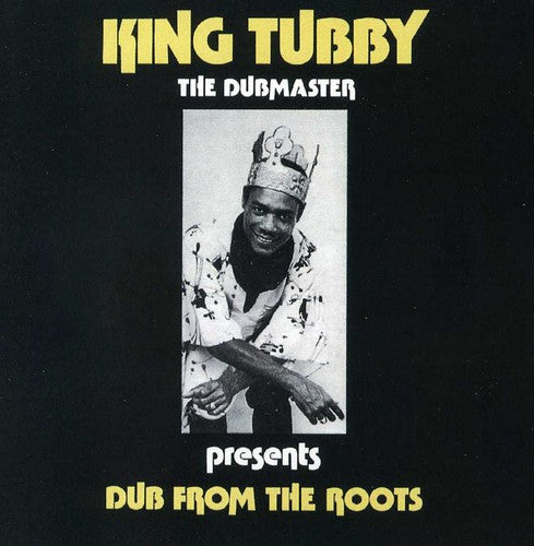 King Tubby: Dub from the Roots - CD