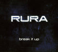 Rura: Break It Up  ( CD )