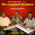 The Campbell Brothers: Pass Me Not  ( CD )