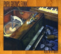 Papa Grows Funk: Needle in the Groove - CD