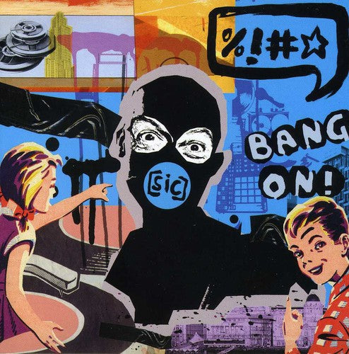 Bang On!: Sic  ( CD )