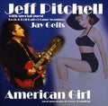 Jeff Pitchell: American Girl  ( CD )