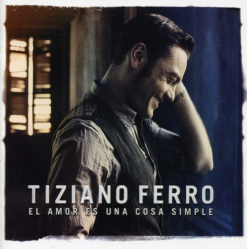 Tiziano Ferro: El Amor Es Una Cosa Simple - CD