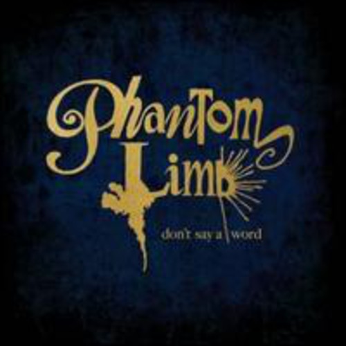 Phantom Limb: Don't Say a Word - 7-INCH SINGLE