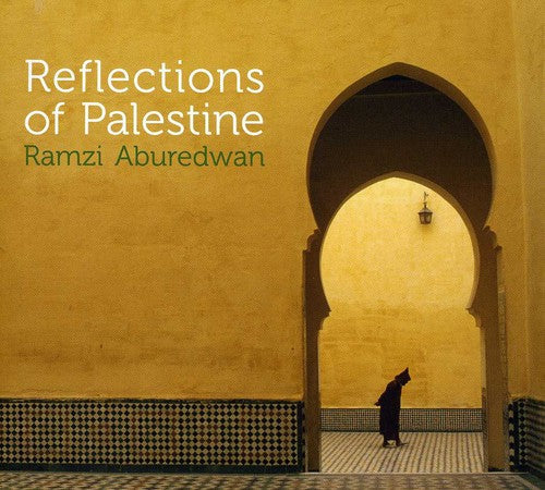 Ramzi Aburedwan: Reflections Of Palestine - CD