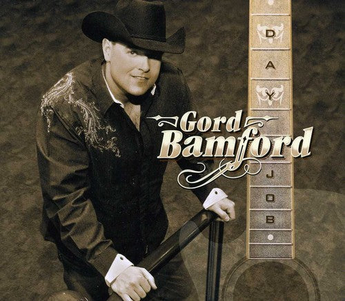 Gord Bamford: Day Job  ( CD )