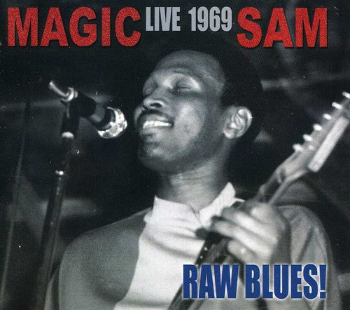 Magic Sam: Raw Blues Live  ( CD )
