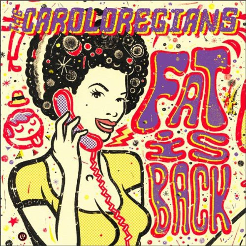 The Caroloregians: Fat Is Back - VINYL