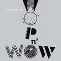 Pow Wow: Wop N'wow - CD