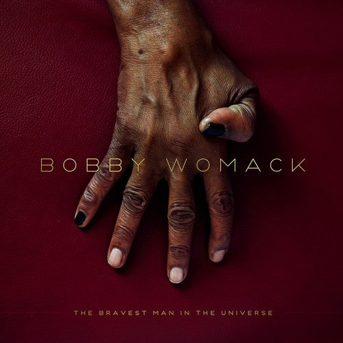 Bobby Womack: The Bravest Man In The Universe - VINYL