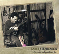 Larry Stephenson: What Really Matters  ( CD )