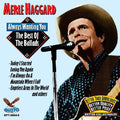 Merle Haggard: Always Wanting You: The Best of the Ballads  ( CD )