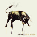 Foy Vance: Joy of Nothing - Vinyl