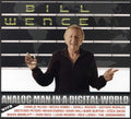 Bill Wence: Analog Man in a Digital World  ( CD )
