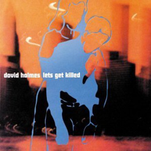 David Holmes: Let's Get Killed  ( CD )