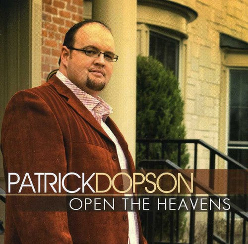 Patrick Dopson: Open the Heavens  ( CD )