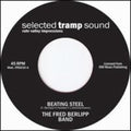 Fred-Band Berlip: Beating Steel - 7-INCH SINGLE