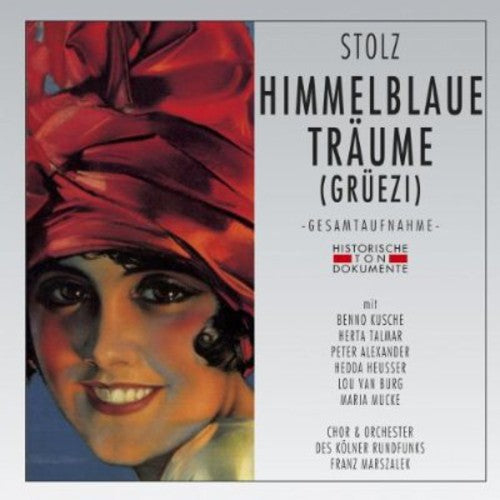 R. Stolz: Himmelblaue Traeume  ( CD )