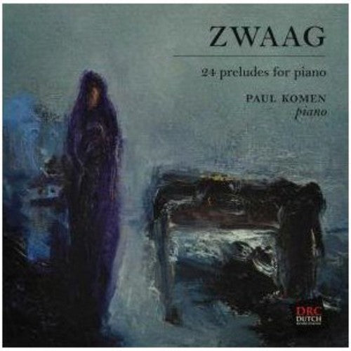 W. Zwaag: 24 Preludes for Piano  ( CD )