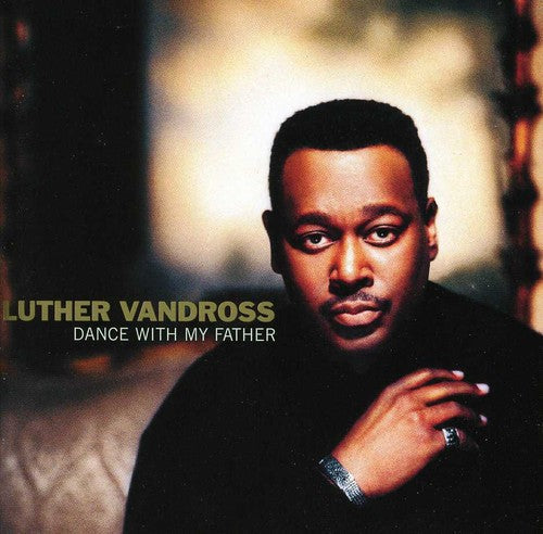 Luther Vandross: Dance with My Father - CD