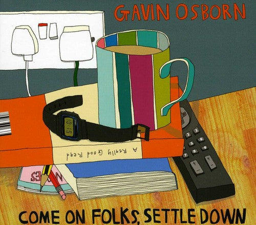 Gavin Osborn: Come on Folks Settle Down  ( CD )