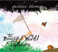 Gurdan Thomas: This Beautiful World of Ugliness +CD - Vinyl