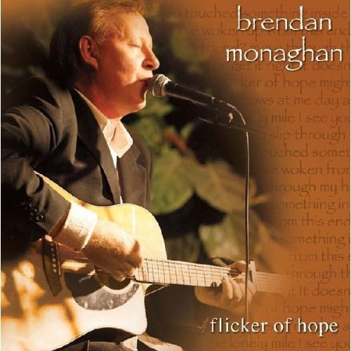 Brendan Monaghan: Flicker of Hope  ( CD )