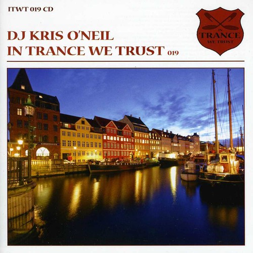 DJ Kris O'Neil: In Trance We Trust 019  ( CD )