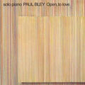 Paul Bley - Open, to Love - ECM Luminescence Series LP