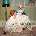 Trisha Yearwood - The Mirror ( VINYL )